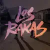 Los Rakas album lyrics, reviews, download