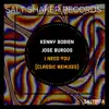 I Need You (Classic Reworks Series) - Single album lyrics, reviews, download