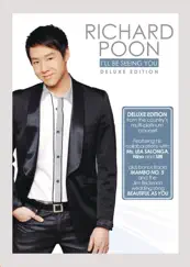I'll Be Seeing You (Deluxe Edition) by Richard Poon album reviews, ratings, credits