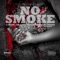 No Smoke (feat. 21 Savage) - Single