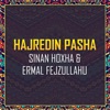 Hajredin Pasha (feat. Ermal Fejzullahu) - Single