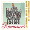 Romances: La Original Banda El Limón de Salvador Lizárraga album lyrics, reviews, download