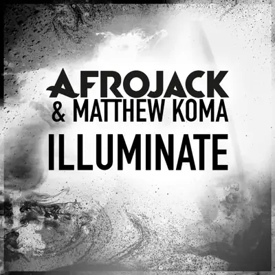 Illuminate (Radio Edit) - Single - Matthew Koma