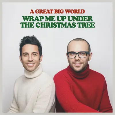 Wrap Me up Under the Christmas Tree - Single - A Great Big World