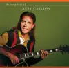 The Very Best of Larry Carlton album lyrics, reviews, download