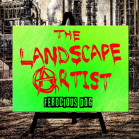 Ferocious Dog - The Landscape Artist artwork