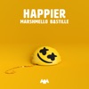 Marshmello & Bastille - Happier