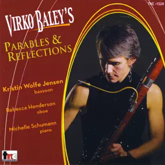 Virko Baley's Parables & Reflections by Kristin Wolfe Jensen, Rebecca Henderson & Michelle Schumann album reviews, ratings, credits