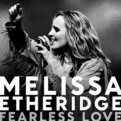Fearless Love (Bonus Track Version) - Melissa Etheridge