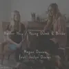 Better Now / Young Dumb & Broke (feat. Jaclyn Davies) - Single album lyrics, reviews, download