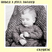 Cryptic - When I Fall Asleep
