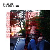 Ready Yet (San Holo Remix) artwork