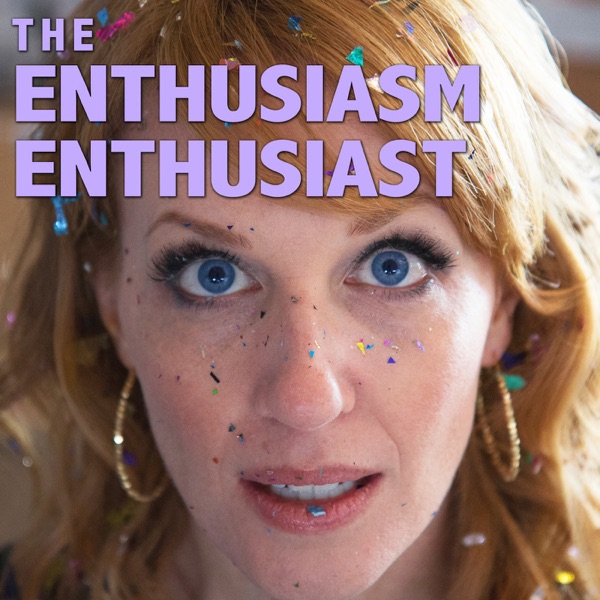 The Enthusiasm Enthusiast