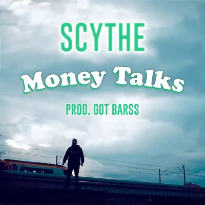 Money Talks - Single - Scythe