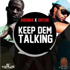Keep Dem Talking - Single by Aidonia & Onton album reviews, ratings, credits