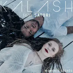 Moments gâchés (feat. Satori) - Single - Kalash Moments gâchés (feat. Satori) - Single - Kalash