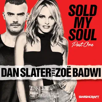 Sold My Soul (feat. Zoë Badwi) [Daniel Noronha Remix] by Dan Slater song reviws