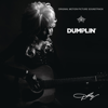 Dolly Parton - Dumplin' (Original Motion Picture Soundtrack)  artwork