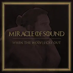 When the Wolves Cry Out - Single - Miracle of sound When the Wolves Cry Out - Single - Miracle of sound