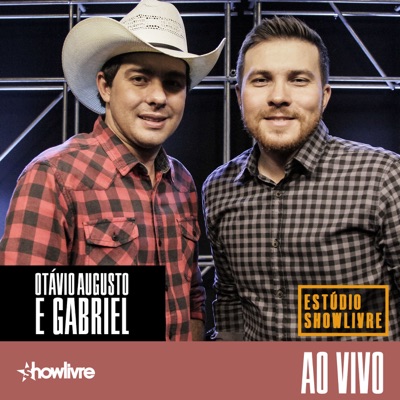 Otávio Augusto e Gabriel no Estúdio Showlivre (Ao Vivo) - Otávio Augusto e Gabriel