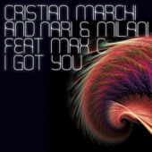 I Got You (Cristian Marchi and Paolo Sandrini Extended Mix) [feat. Max'C] artwork