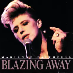 Blazing Away (Live) - Marianne Faithfull