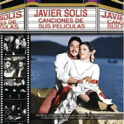 Canciones De Sus Peliculas by Javier Solís album reviews, ratings, credits
