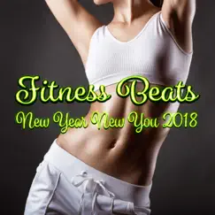 Fitness Beats: New Year New You 2018 by Various Artists album reviews, ratings, credits
