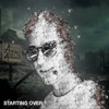 Starting Over - Single