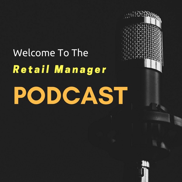 Retail Manager Podcast cover