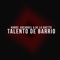 Talento de Barrio (feat. Arcangel & De La Ghetto) - Randy lyrics