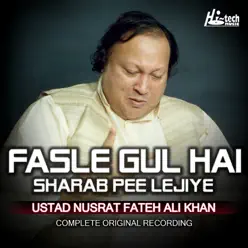 Fasle Gul Hai Sharab Pee Lejiye - EP - Nusrat Fateh Ali Khan Fasle Gul Hai Sharab Pee Lejiye - EP - Nusrat Fateh Ali Khan