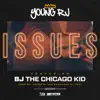 Issues (feat. BJ the Chicago Kid) - Single album lyrics, reviews, download