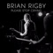Same Old Story - Brian Rigby lyrics