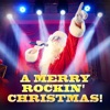 A Merry Rockin' Christmas!, 2017