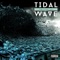 Tidal Wave (feat. T.M.J.) - FEWx10 lyrics