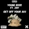 Get Off Your Ass (feat. Zay) - Young Boss lyrics