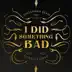 I Did Something Bad (Cover) [feat. Cynthia Erivo] - Single album cover