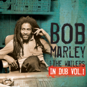 In Dub, Vol. 1 - Bob Marley & The Wailers