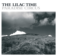 The Lilac Time - Paradise Circus artwork
