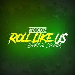 Roll Like Us (feat. Six4 & Ironik) Song Lyrics
