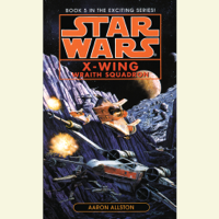 Aaron Allston - Star Wars: X-Wing: Wraith Squadron: Book 5 (Abridged) artwork