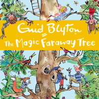 Enid Blyton - 02: The Magic Faraway Tree (Abridged) artwork
