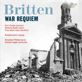 Britten: War Requiem by Rundfunkchor Leipzig, Dresdner Philharmonie, Herbert Kegel, Kari Lövaas, Anthony Roden & Theo Adam album reviews, ratings, credits