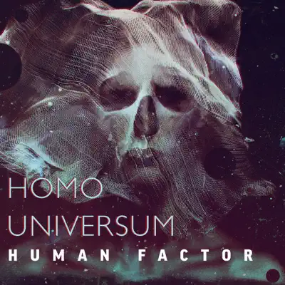 Homo Universum - Human Factor