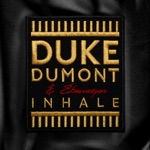 Inhale by Duke Dumont & Ebenezer