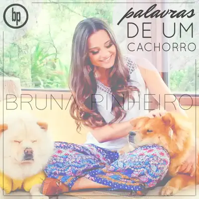Palavras de um Cachorro - Single - Bruna Pinheiro