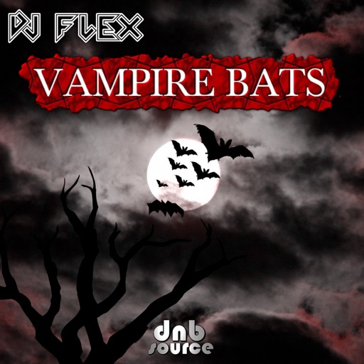 Vampire Bats - Single by DJ Flex