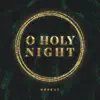 O Holy Night / All Glory (feat. Darlene Zschech & Luke Taylor) - Single album lyrics, reviews, download