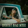 Country Road Music: Best Soundtracks for Travelling Across the America album lyrics, reviews, download